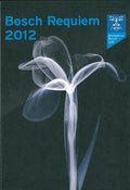 Bosch Requiem 2012 - Bosch Requiem 2012 - DVD
