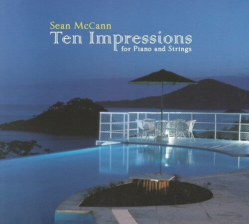 Mccann,sean - Ten Impressions For Piano & Strings - Music CD