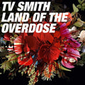 Smith,t.v. - Land Of The Overdose - Music CD