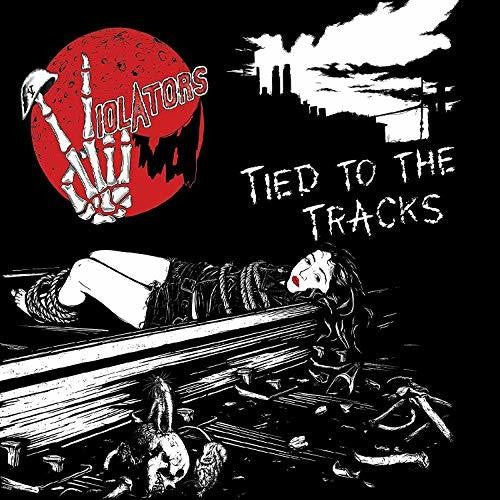 Violators - Tied To The Tracks - Music CD
