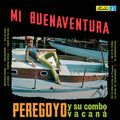 Peregoyo & Su Combo Vacana - Mi Buenaventura - Vinyl Record