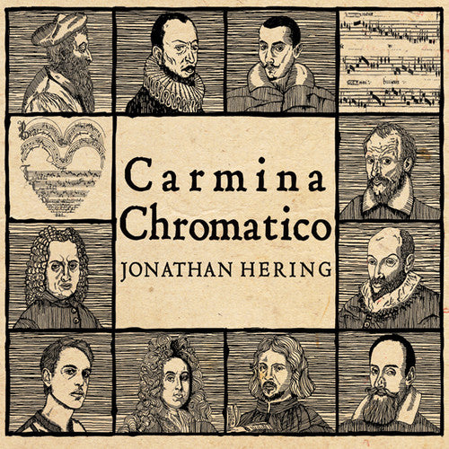 Hering,jonathan - Carmina Chromatico - Music CD
