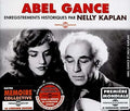 Gance,abel - Enregistrements Historiques Par Nelly Kaplan - Music CD