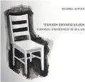 Haas / Kwan - Trois Hommages - Music CD