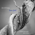 Lang / Lorelei Ensemble / Willer - Love Fail - Music CD