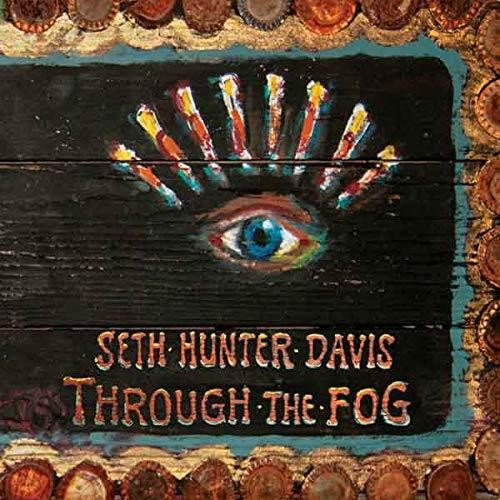 Davis,seth Hunter - Through The Fog - Music CD