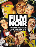 Film Noir: Dark Side Of Cinema Iv - Film Noir: Dark Side Of Cinema Iv - Blu-ray