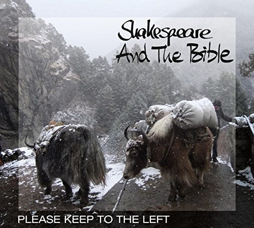 Shakespeare & The Bible - Please Keep To The Left - Music CD