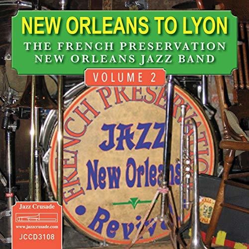 French Preservation New Orleans Jazz Band - New Orleans To Lyon - Music CD