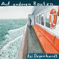 Degenhardt, Kai - Auf Anderen Routen - Music CD