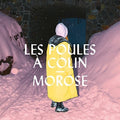 Les Poules A Colin - Morose - Music CD