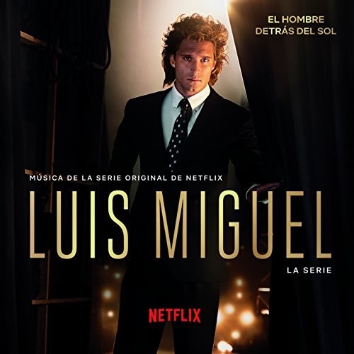 Luis Miguel: La Serie / O.s.t. - Luis Miguel: La Serie / O.s.t. - Music CD