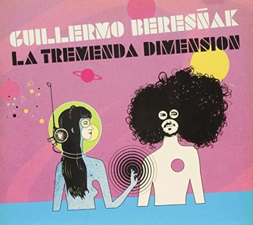 Beresnak,guillermo - La Tremenda Dimension - Music CD