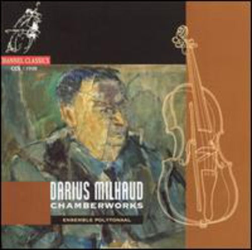 Milhaud / Ensemble Polytonaal - Chamber Works - Music CD