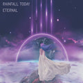 Rainfall Today - Eternal - Music CD