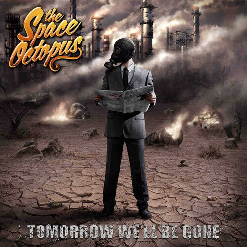 Space Octopus - Tomorrow We'll Be Gone - Music CD