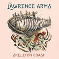 Lawrence Arms - Skeleton Coast - Vinyl Record