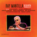 Mantilla,ray - Rebirth - Music CD