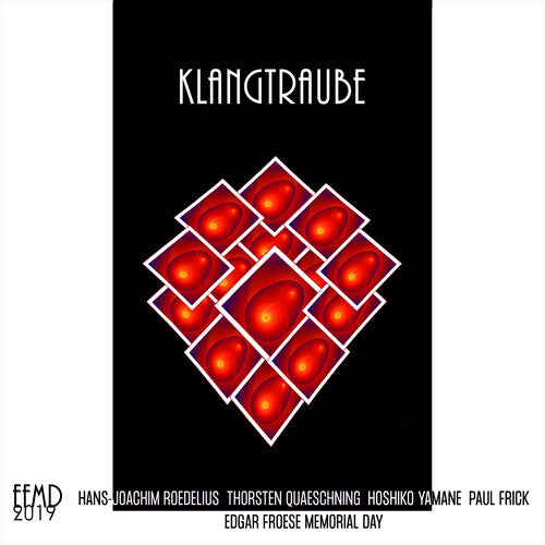 Tangerine Dream / Roedelius / Quaeschning / Yamane - Klangtraube (live At Ballhaus Rixdorf Efmd 2019) - Music CD