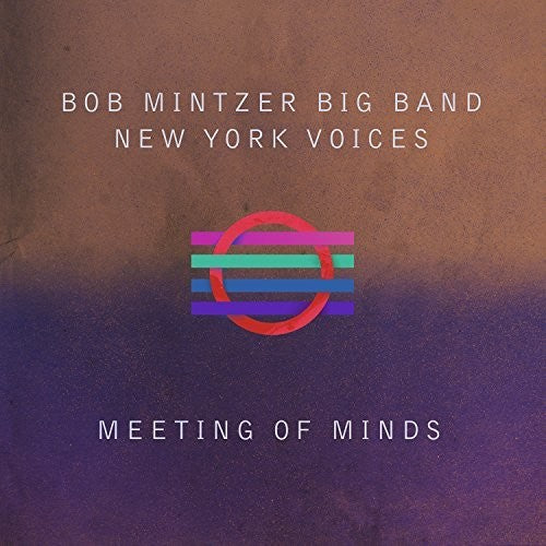 Mintzer,bob Big Band / New York Voices - Meeting Of Minds - Music CD