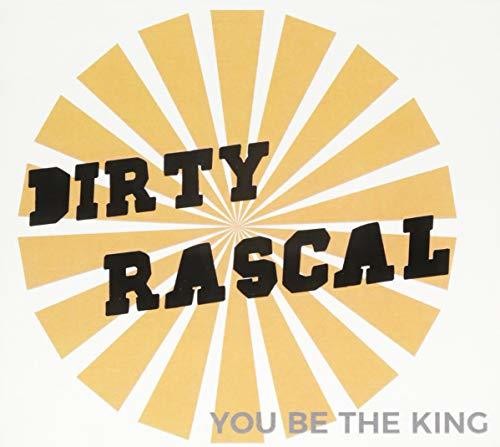 Dirty Rascal - You Be The King - Music CD