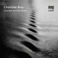 Bray / Klavierquartett - Chamber & Solo Works - Music CD