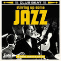 Stirring Up Some Jazz: Original Sound Of Uk Club - Stirring Up Some Jazz: Original Sound Of Uk Club - Music CD