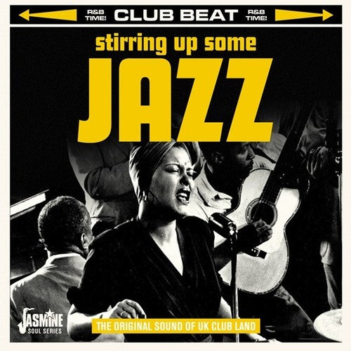 Stirring Up Some Jazz: Original Sound Of Uk Club - Stirring Up Some Jazz: Original Sound Of Uk Club - Music CD