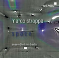 Stroppa / Ensemble Knm Berlin - Space - Music CD