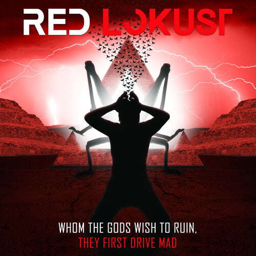 Red Lokust - Whom The Gods Wish To Ruin They First Drive Mad - Music CD