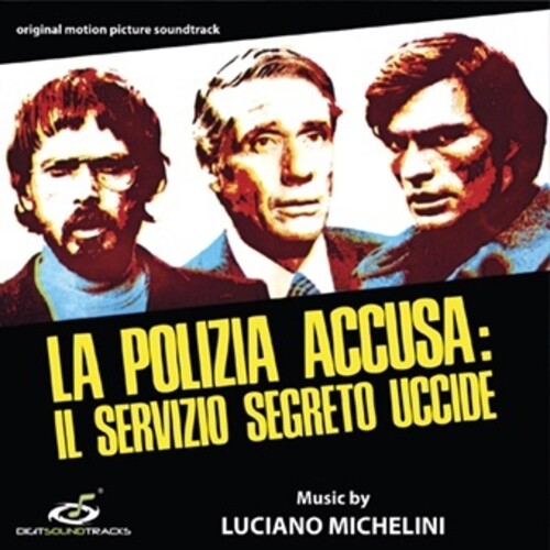Michelini,luciano - Polizia Accusa: Servizio Segreto Uccide - O.s.t. - Music CD