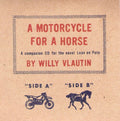Vlautin,willy / Brainard,paul - Motorcycle For A Horse - Music CD