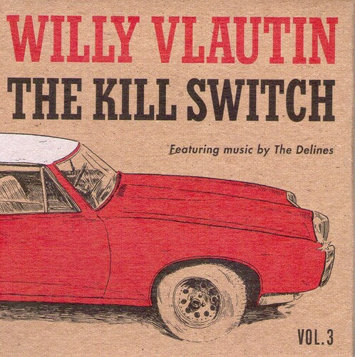 Vlautin,willy / Delines - Kill Switch - Music CD