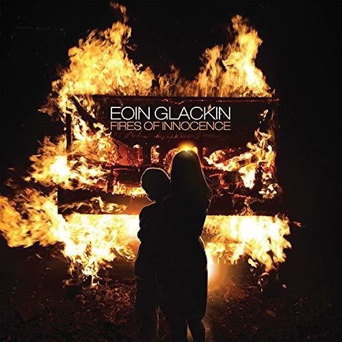 Glackin,eoin - Fires Of Innocence - Music CD