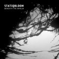 Statiqbloom - Beneath The Whelm - Music CD