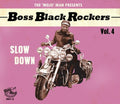 Boss Black Rockers Vol 4 Slow Down / Various - Boss Black Rockers Vol 4 Slow Down / Various - Music CD