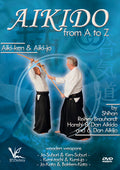 Aikido Basics From A To Z: Aiki-ken & Aiki-jo - Aikido Basics From A To Z: Aiki-ken & Aiki-jo - DVD