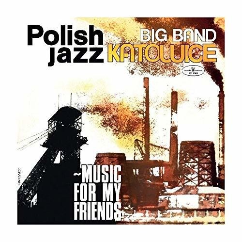 Big Band Katowice - Music For My Friends (polish Jazz Vol 52) - Vinyl Record