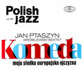 Wroblewski,jan Ptaszyn Sextet - Moja Slodka Europejska Ojczyzna (polish Jazz 80) - Vinyl Record