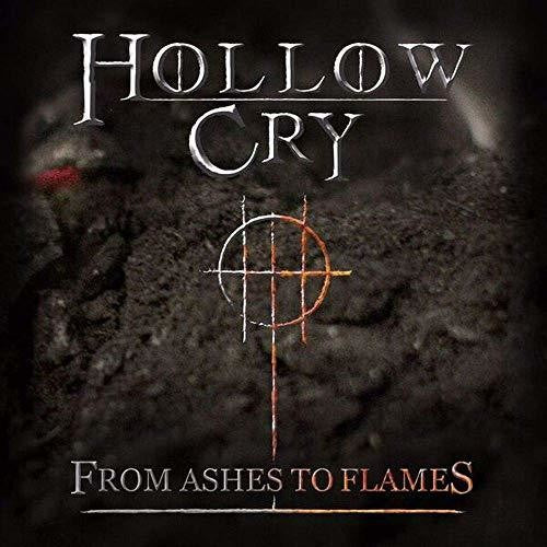 Hollow Cry - From Ashes To Flames - Music CD
