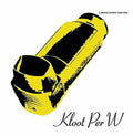 Kloot Per W - Inhale Slowly & Feel - Vinyl Record