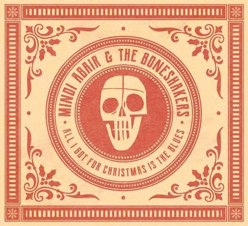 Mindi Abair & The Boneshakers - All I Got For Christmas Is The Blues - Music CD