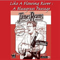 Reams,james - Like A Flowing River: A Bluegrass Passage - DVD