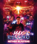 Max Reload And The Nether Blasters - Max Reload And The Nether Blasters - Blu-ray