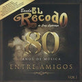 Banda El Recodo De Cruz Lizarraga - 80 Anos De Musica Entre Amigos - Music CD
