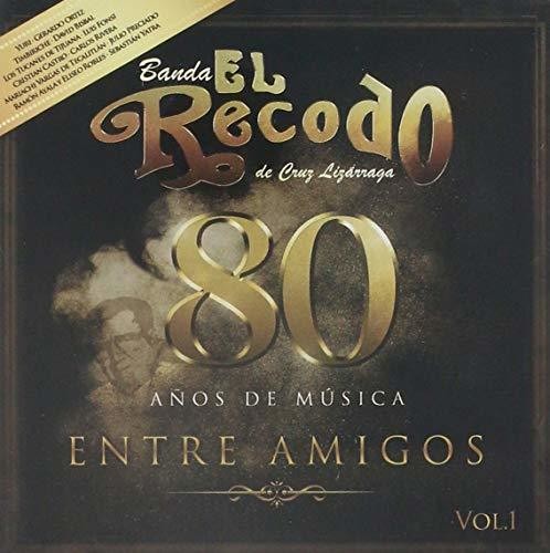 Banda El Recodo De Cruz Lizarraga - 80 Anos De Musica Entre Amigos - Music CD