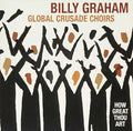 Graham,billy Crusade Choirs - How Great Thou Art - Music CD