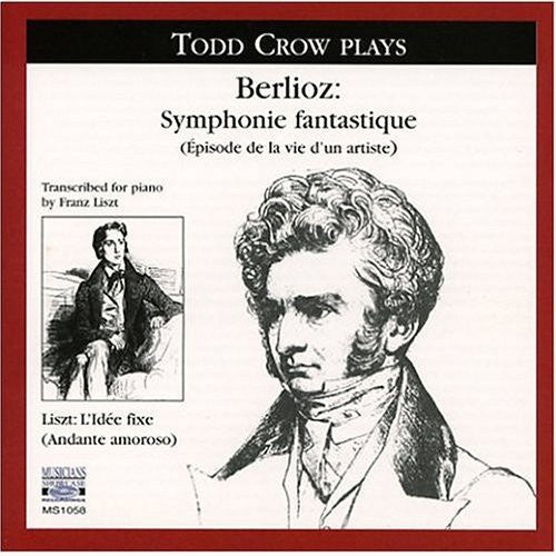Berlioz / Liszt / Crow - Liszt Arrangement Of Symphonie Fantastique - Music CD