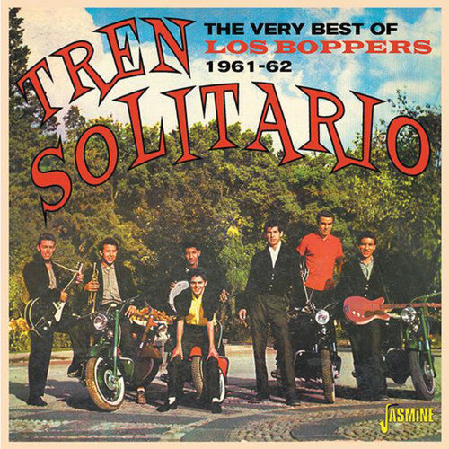 Los Boppers - Tren Solitario: Very Best Of The Los Boppers - Music CD
