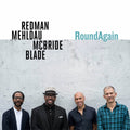 Redman,joshua / Mehldau,brad / Mcbride,christian - Roundagain - Vinyl Record